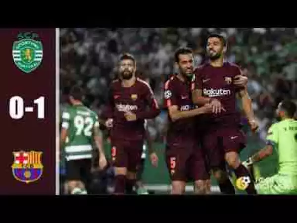 Video: Sporting CP vs Barcelona 0-1 – Highlights & Goals UEFA Champions League